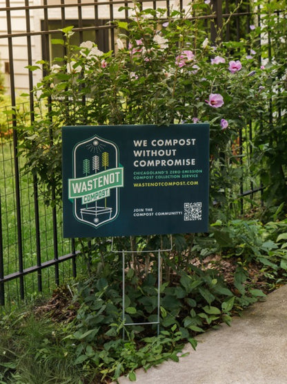 WasteNot Yard Sign