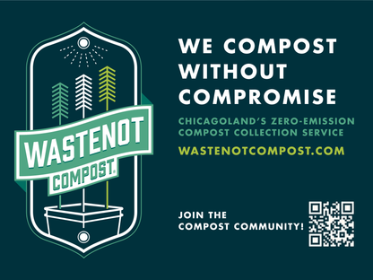 WasteNot Yard Sign